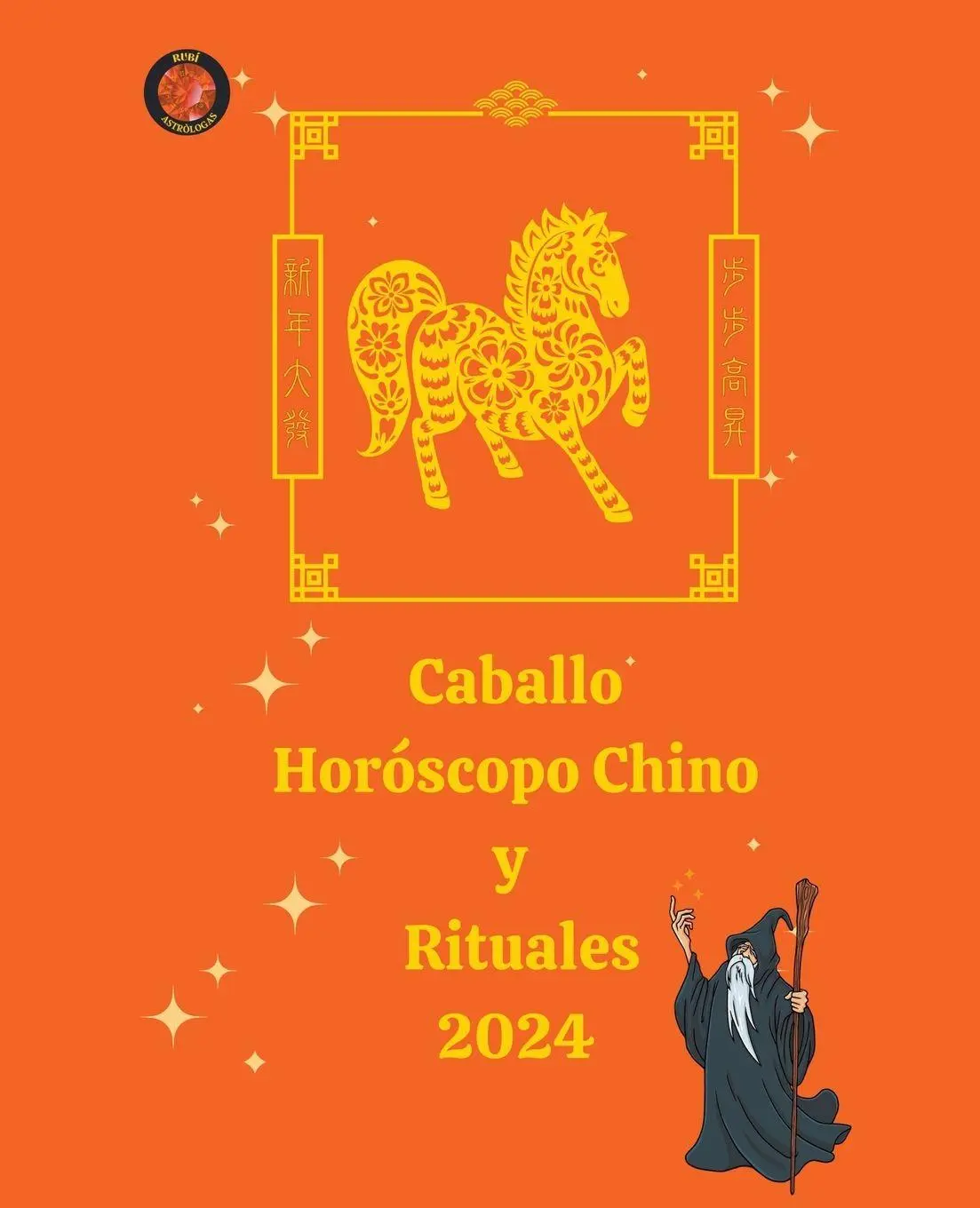 Cover: 9798223687528 | Caballo Horóscopo Chino y Rituales 2024 | Alina A Rubi (u. a.) | Buch