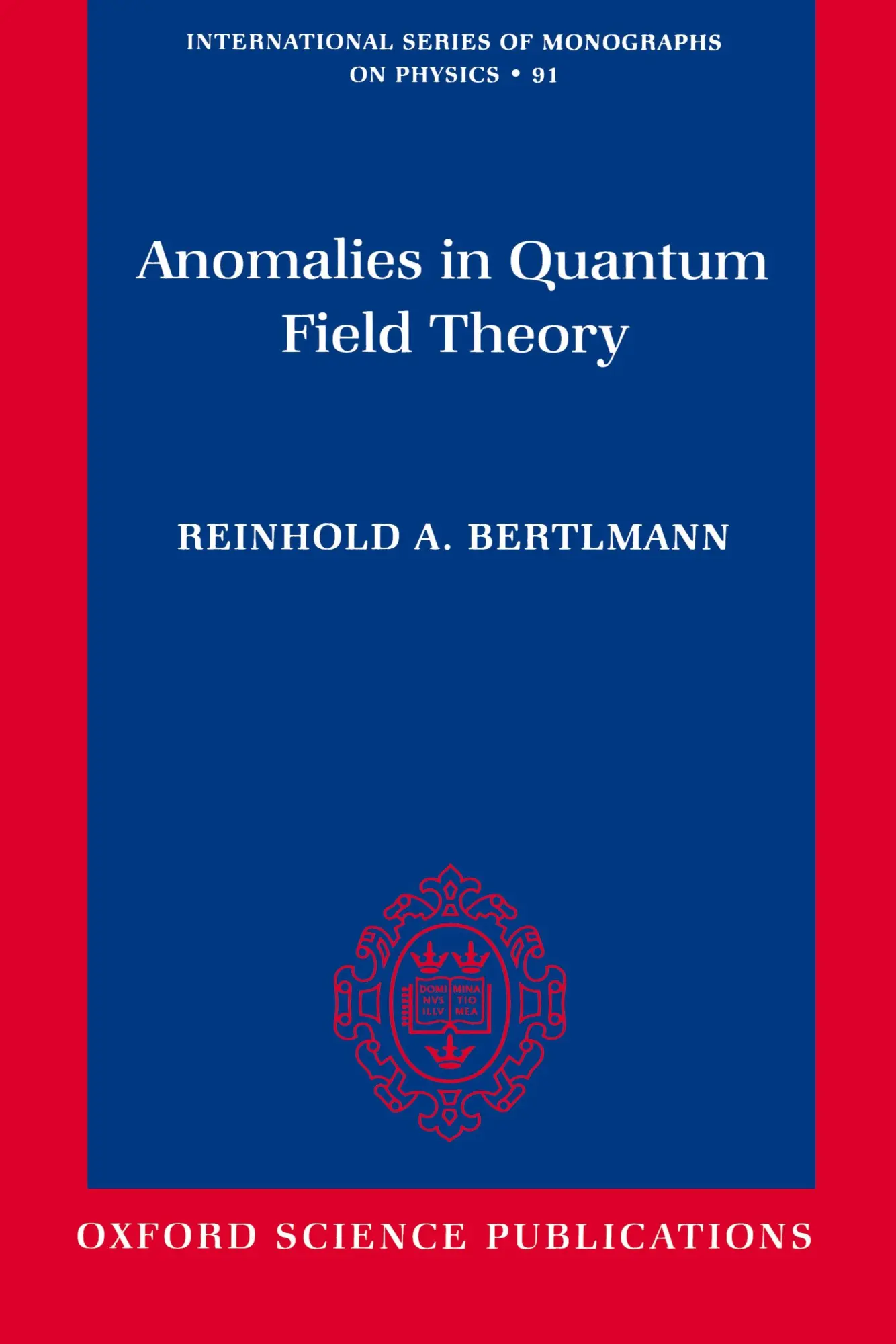 Cover: 9780198507628 | Anomalies in Quantum Field Theory | Reinhold A. Bertlmann | Buch