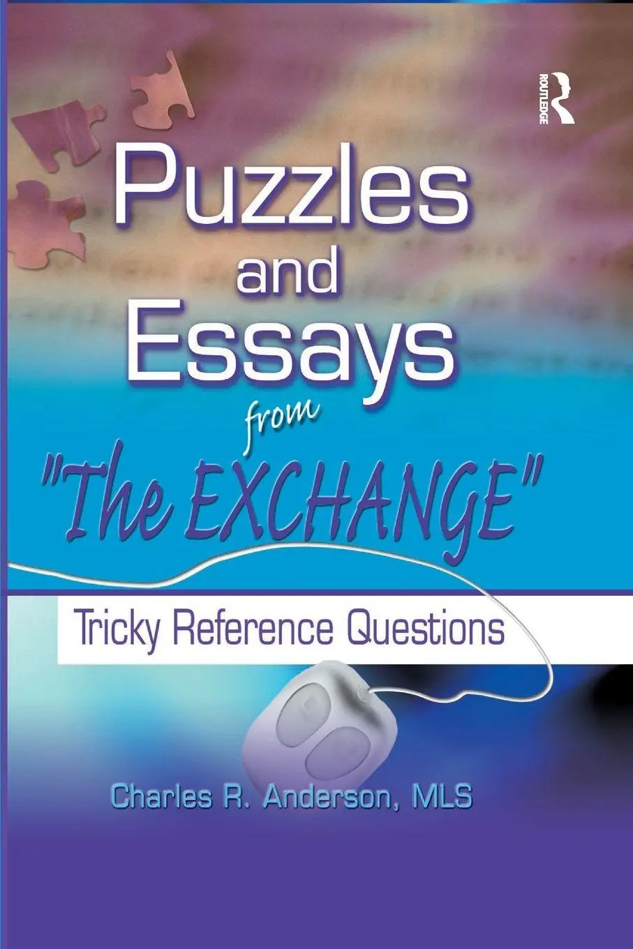 Cover: 9780789017628 | Puzzles and Essays from 'The Exchange' | Tricky Reference Questions