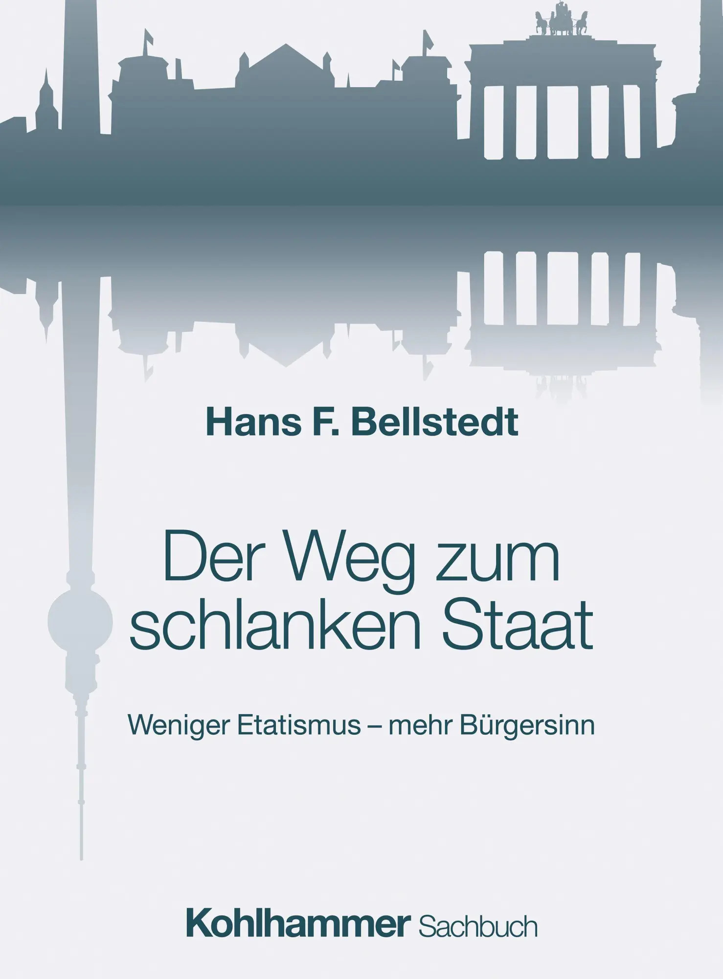 Der Weg zum schlanken Staat - Neuware