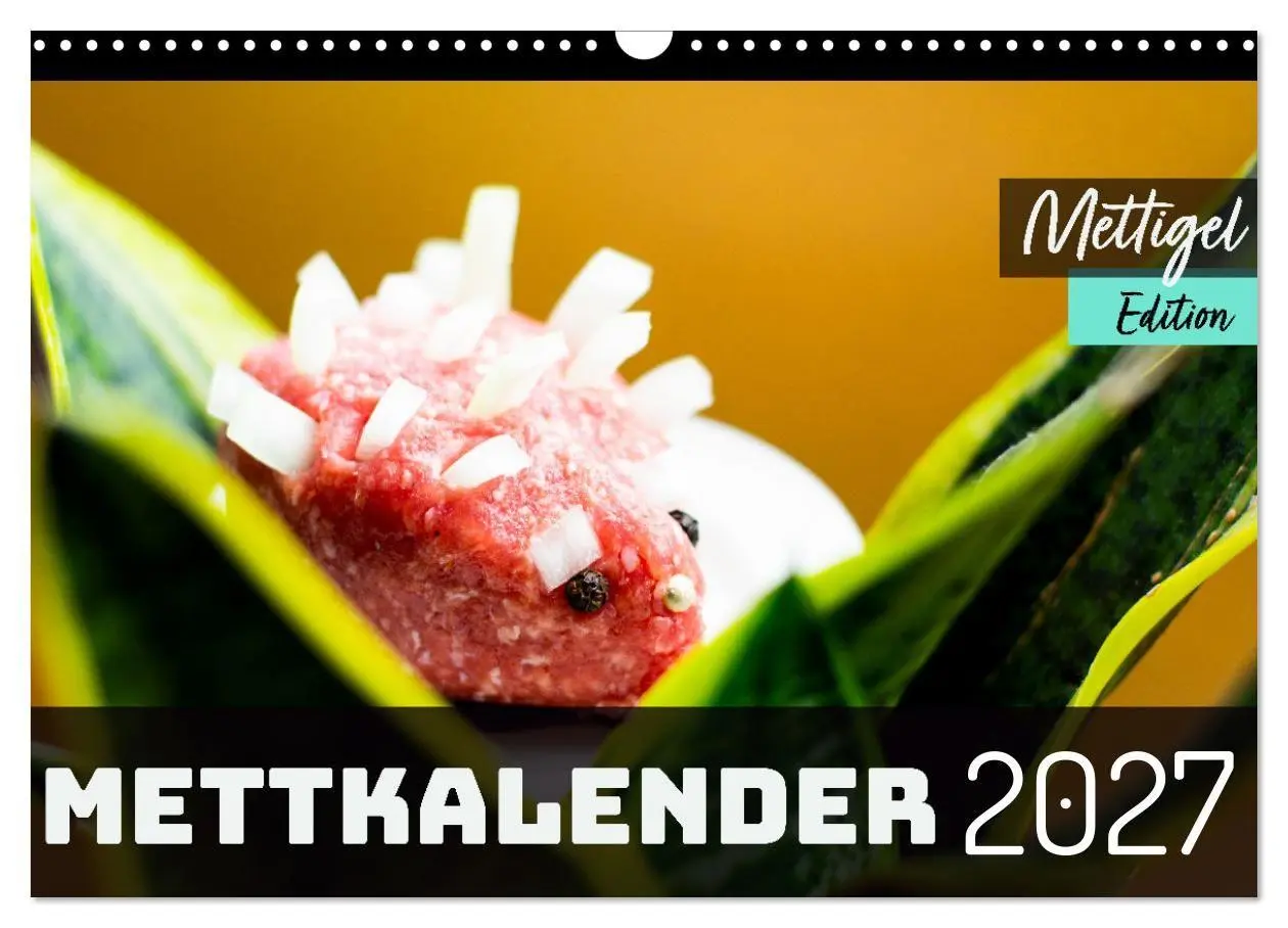 Cover: 9783569487628 | Mettkalender - Mettigel Edition (Wandkalender 2027 DIN A3 quer),...