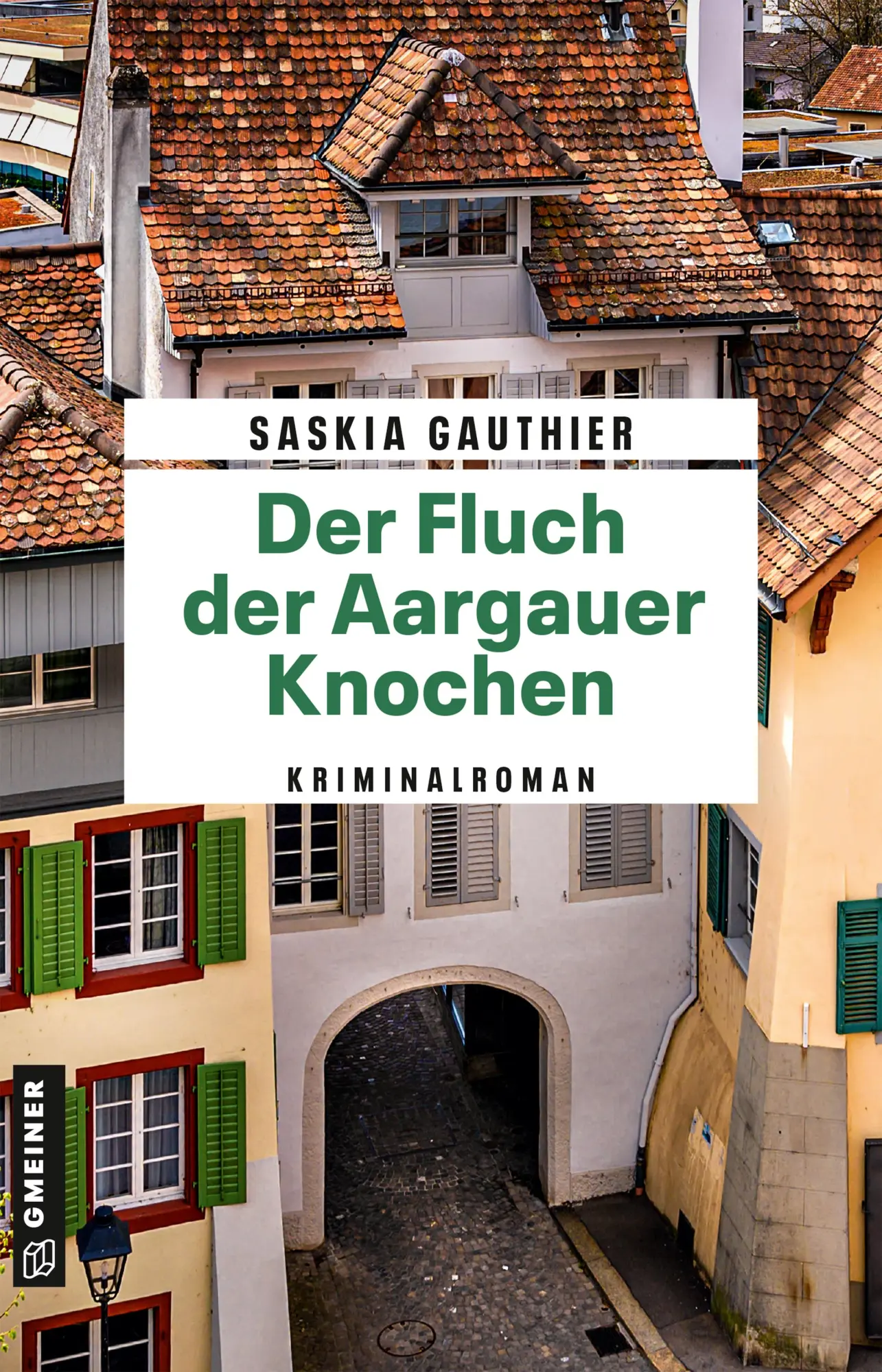 Cover: 9783839207628 | Der Fluch der Aargauer Knochen | Kriminalroman | Saskia Gauthier