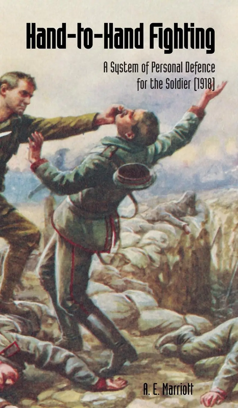 Cover: 9781474537728 | HAND-TO-HAND FIGHTING A System Of Personal Defence For The Soldier...