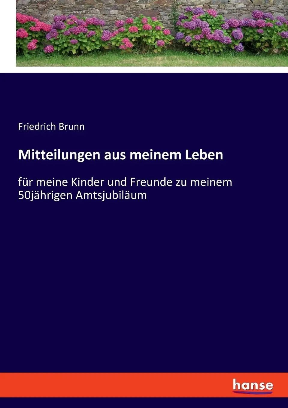 Cover: 9783348087728 | Mitteilungen aus meinem Leben | Friedrich Brunn | Taschenbuch | 280 S.