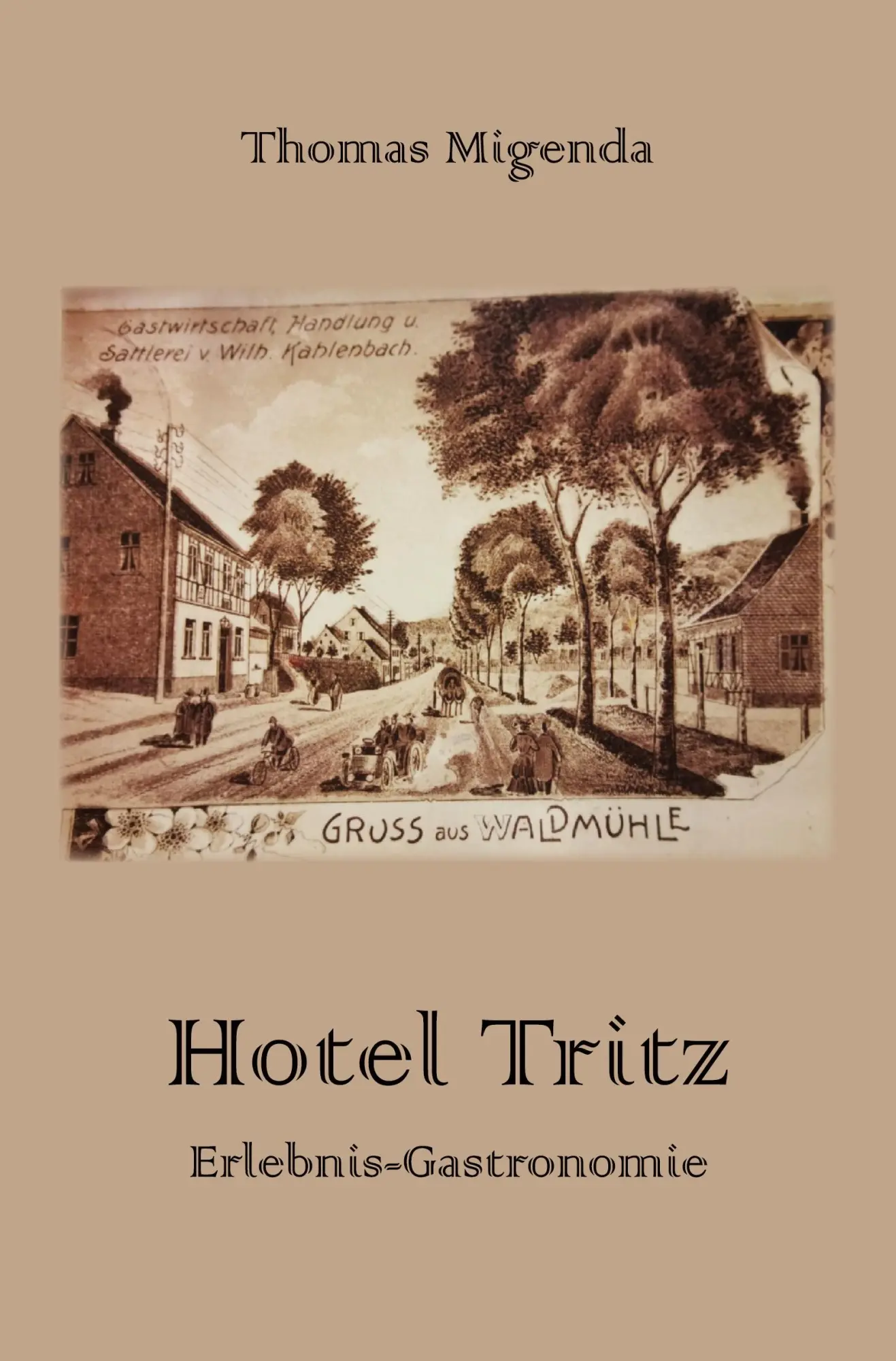 Cover: 9783961037728 | Hotel Tritz | Thomas Migenda | Taschenbuch | 230 S. | Deutsch | 2020