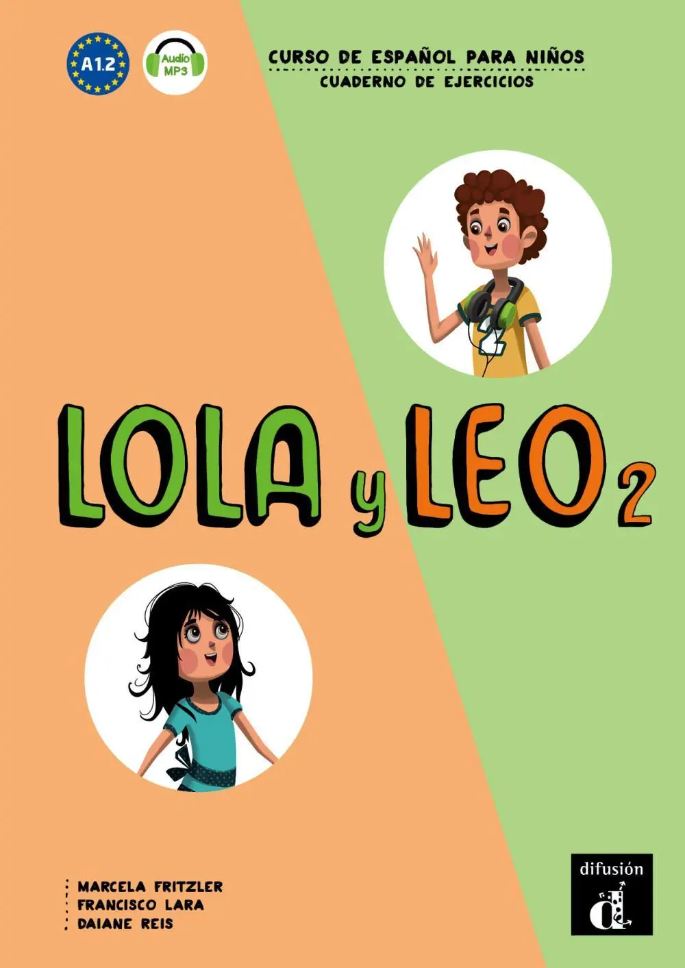 Cover: 9788416347728 | Lola y Leo 2 - Cuaderno de ejercicios + audio MP3. A1.2 | Reis (u. a.)