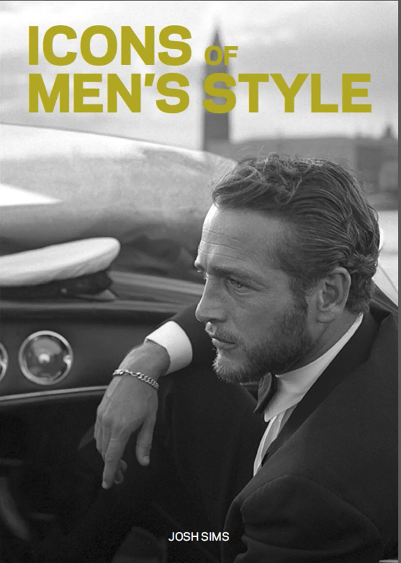 Cover: 9781780677828 | Icons of Men's Style | Josh Sims | Taschenbuch | Englisch | 2016 Cover: 9781780677828 | Icons of Men's Style | Josh Sims | Taschenbuch | Englisch | 2016