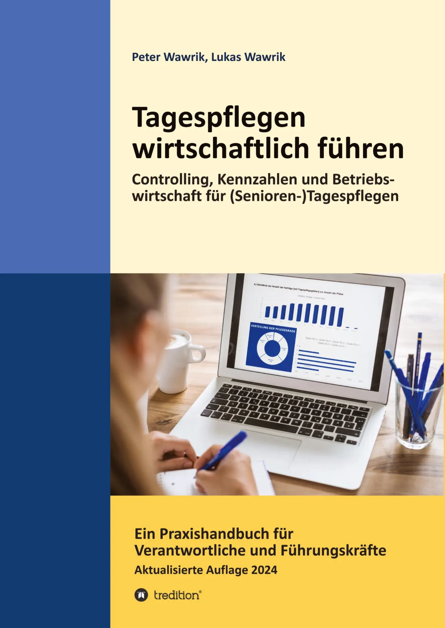 Cover: 9783347087828 | Tagespflegen wirtschaftlich führen | Peter Wawrik (u. a.) | Buch Cover: 9783347087828 | Tagespflegen wirtschaftlich führen | Peter Wawrik (u. a.) | Buch