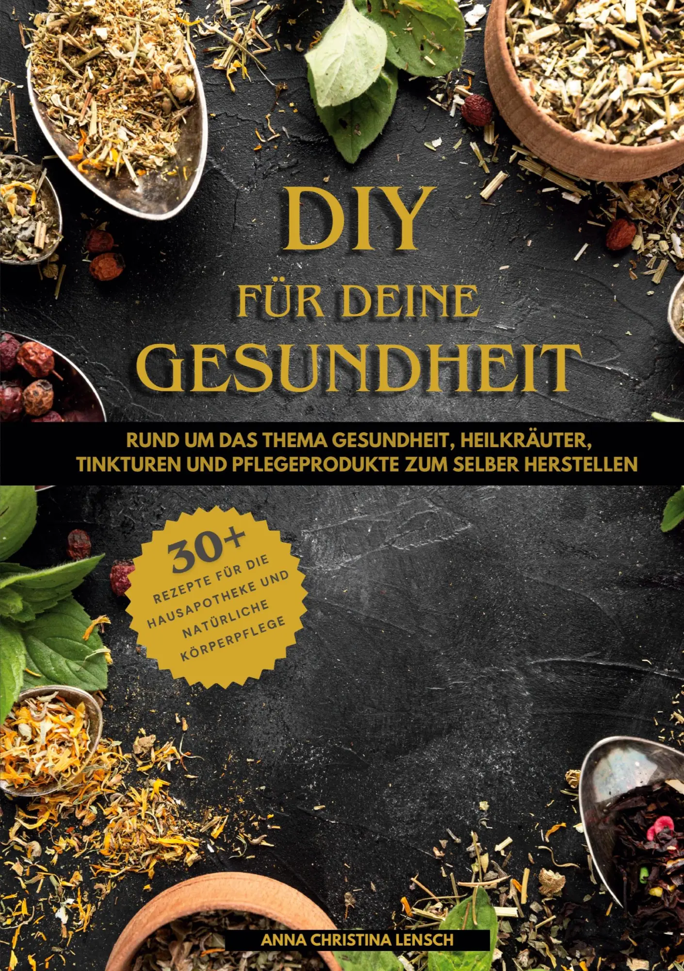 Cover: 9783769377828 | DIY für deine Gesundheit | Anna Christina Lensch | Taschenbuch | 2025