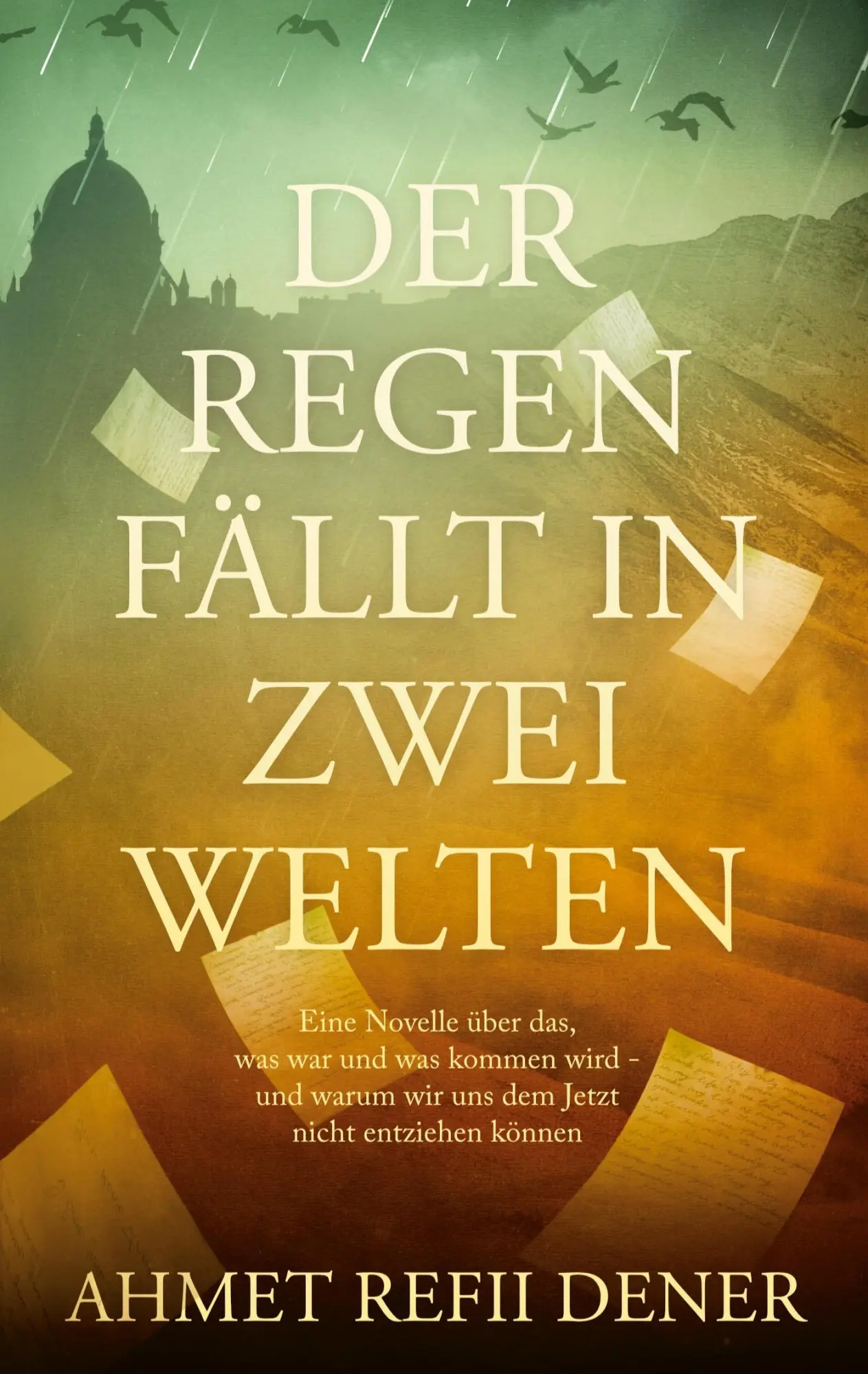 Cover: 9783819247828 | Der Regen fällt in zwei Welten | Ahmet Refii Dener | Taschenbuch