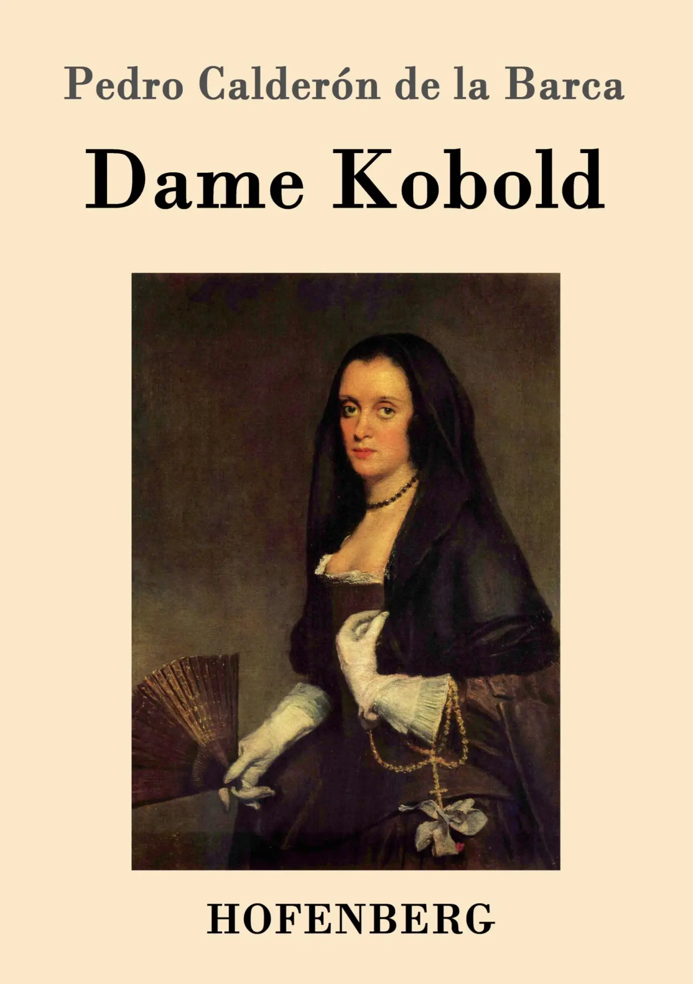 Cover: 9783843077828 | Dame Kobold | Pedro Calderón De La Barca | Taschenbuch | 104 S. | 2016