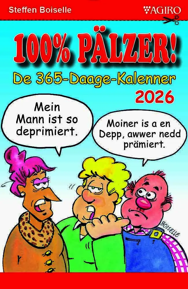 Cover: 9783946587828 | 100% Pälzer! De 365-Daage-Kalenner 2026 | Steffen Boiselle | Kalender