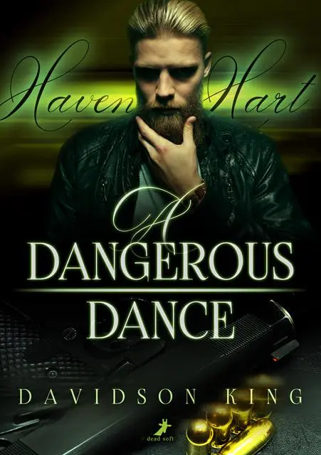 Cover: 9783960897828 | A Dangerous Dance | Haven Hart 3 | Davidson King | Taschenbuch | 2025