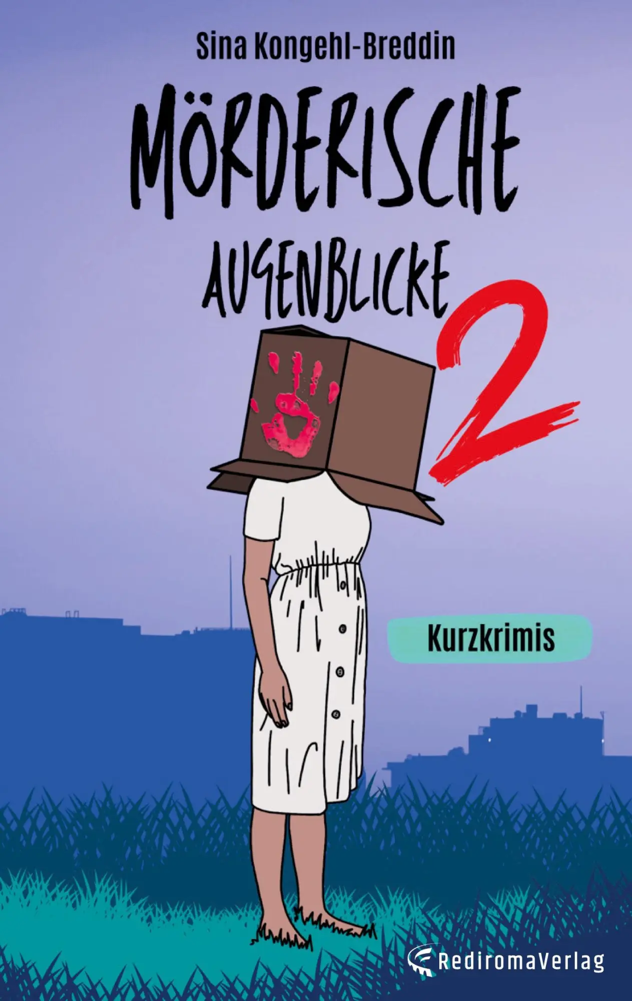 Cover: 9783988857828 | Mörderische Augenblicke 2 | Kurzkrimis | Sina Kongehl-Breddin | Buch