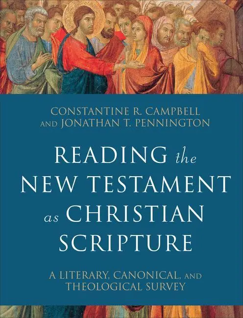 Cover: 9780801097928 | Reading the New Testament as Christian Scripture | Campbell (u. a.)