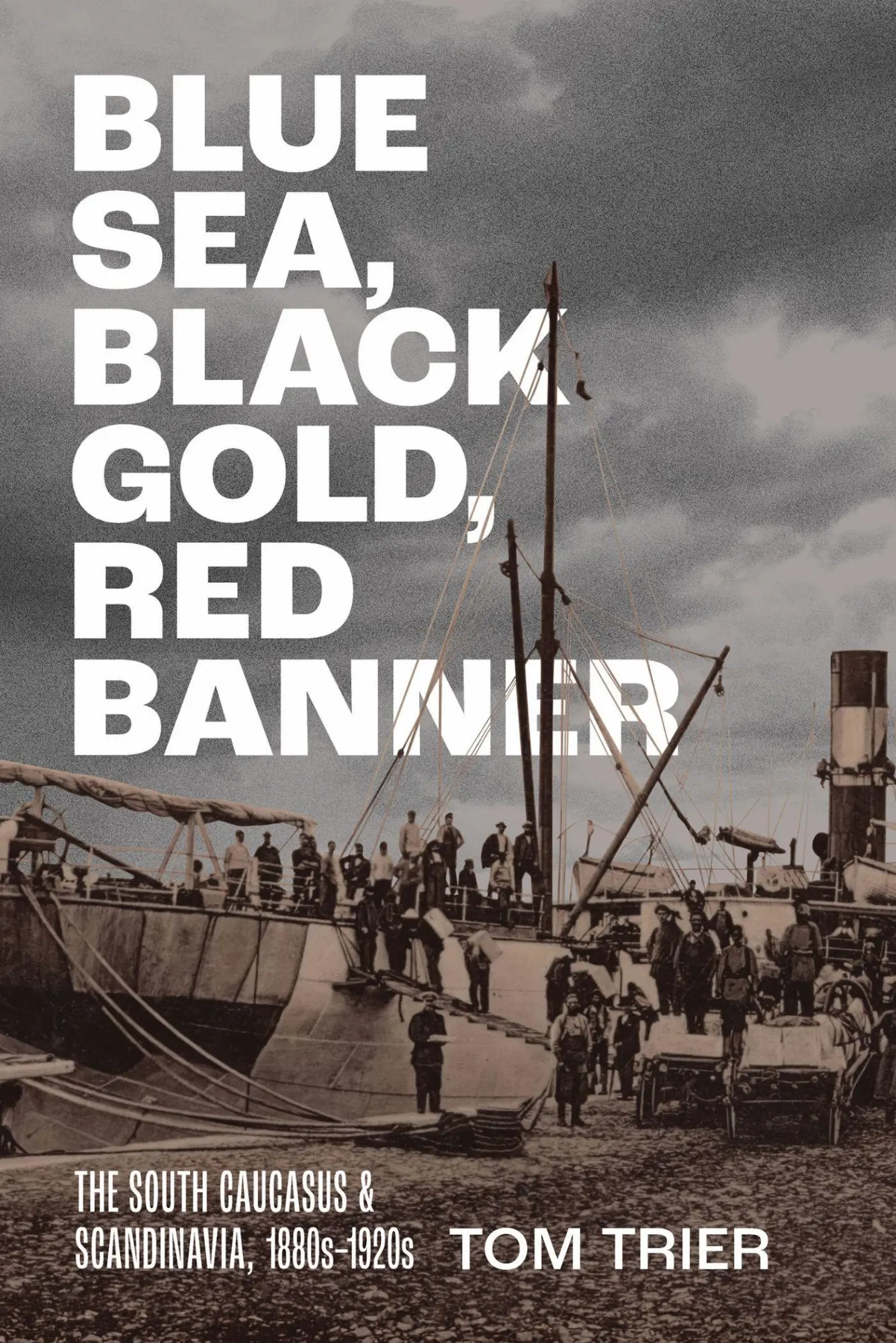 Cover: 9781501787928 | Blue Sea, Black Gold, Red Banner | Tom Trier | Taschenbuch | Englisch
