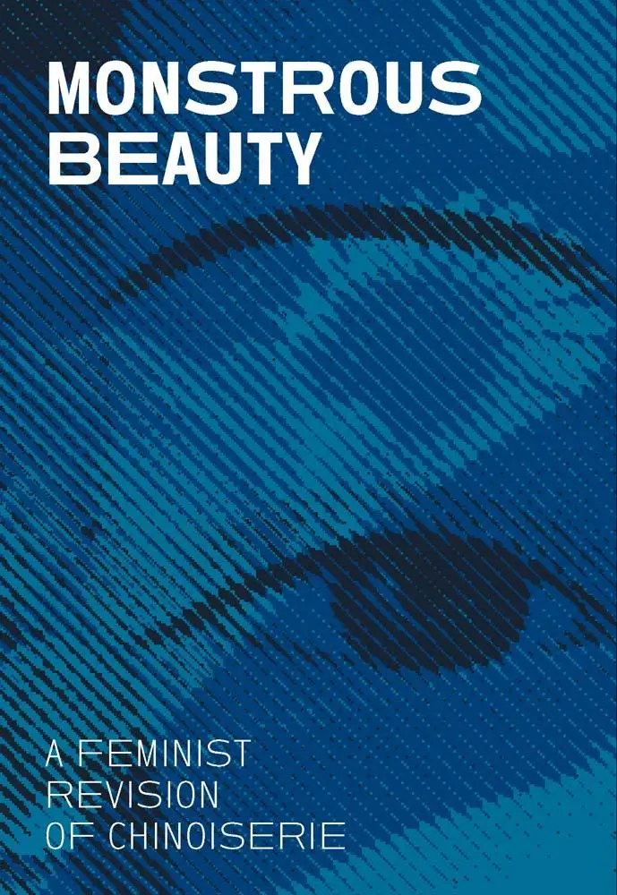 Cover: 9781588397928 | Monstrous Beauty | A Feminist Revision of Chinoiserie | Iris Moon