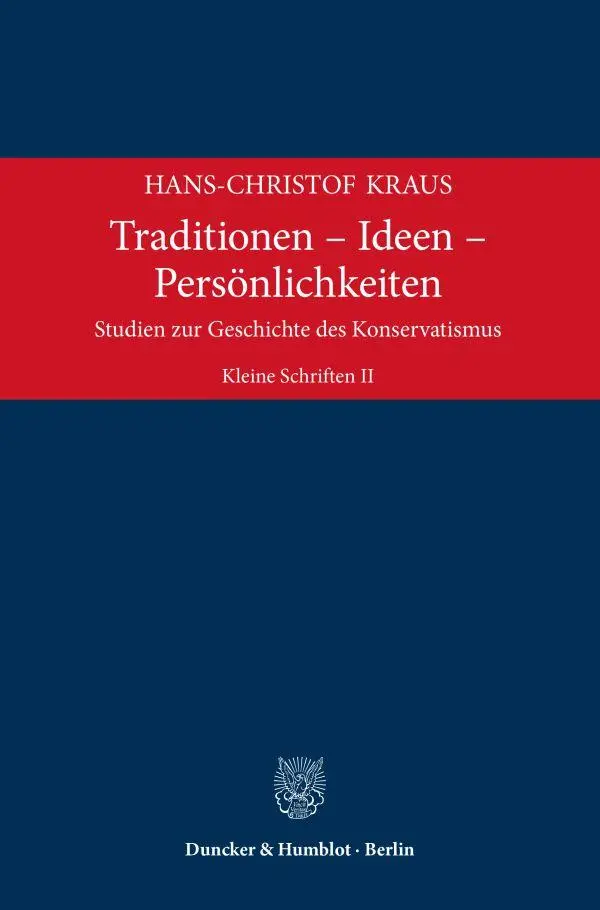 Cover: 9783428187928 | Traditionen - Ideen - Persönlichkeiten | Hans-Christof Kraus | Buch
