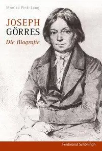 Cover: 9783506777928 | Joseph Görres | Die Biografie | Monika Fink-Lang | Buch | 384 S.
