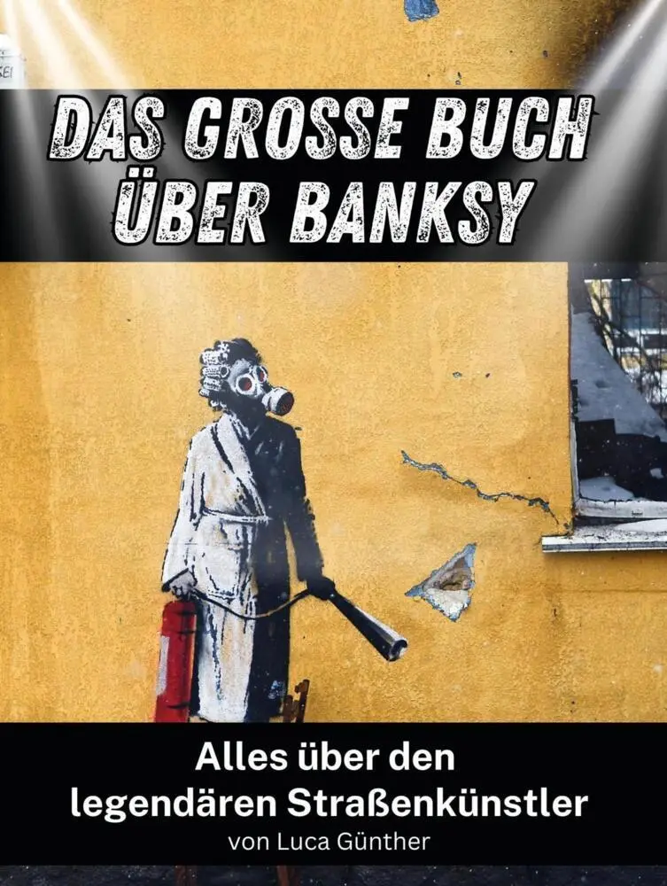 Cover: 9783759157928 | Das große Buch über Banksy | Luca Günther | Taschenbuch | 84 S. | 2024