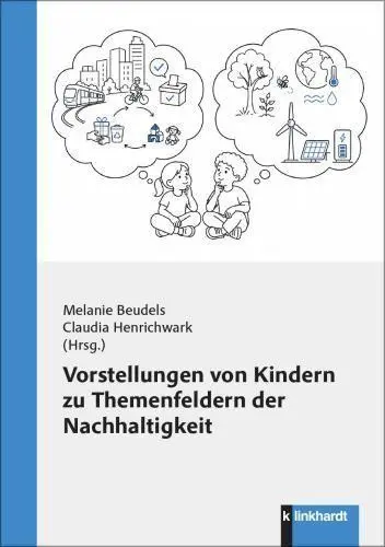Cover: 9783781527928 | Vorstellungen von Kindern zu Themenfeldern der Nachhaltigkeit | Buch