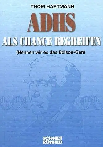 Cover: 9783795007928 | ADHS als Chance begreifen | (Nennen wir es das Edion-Gen) | Hartmann