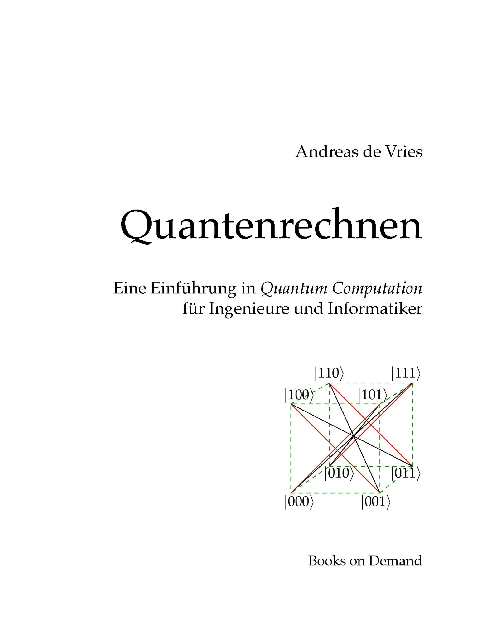 Cover: 9783844817928 | Quantenrechnen | Andreas De Vries | Taschenbuch | 236 S. | Deutsch