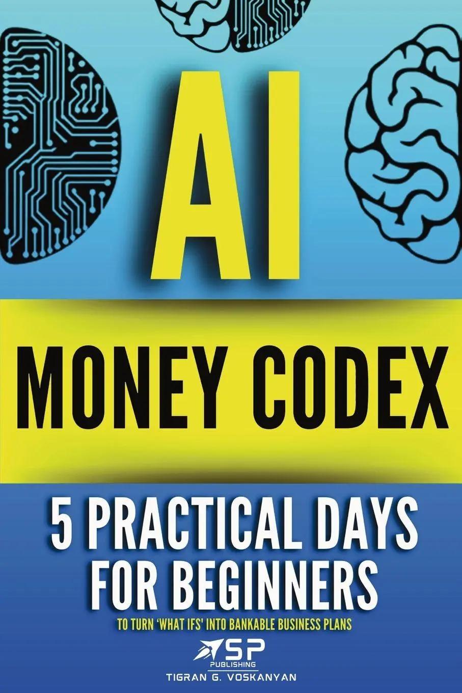 Cover: 9782487968028 | AI money codex | Tigran Voskanyan | Taschenbuch | Englisch | 2025