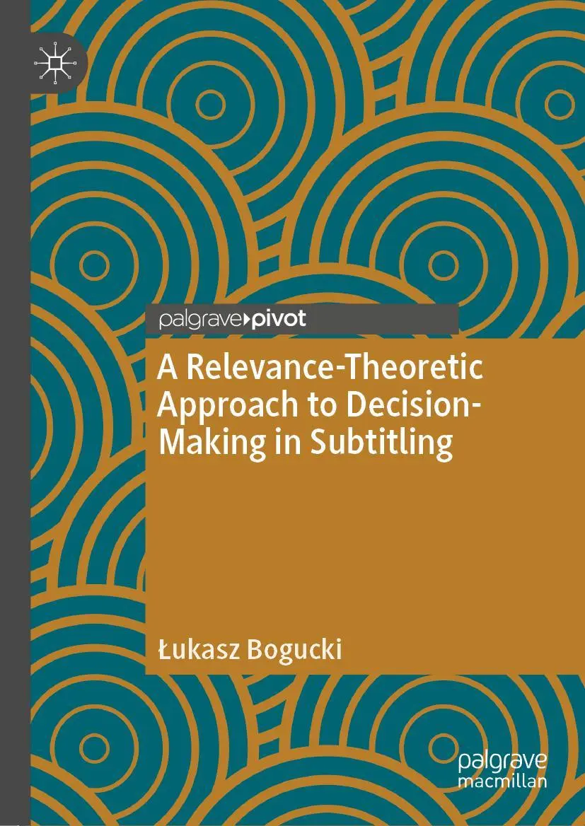 Cover: 9783030518028 | A Relevance-Theoretic Approach to Decision-Making in Subtitling | Buch