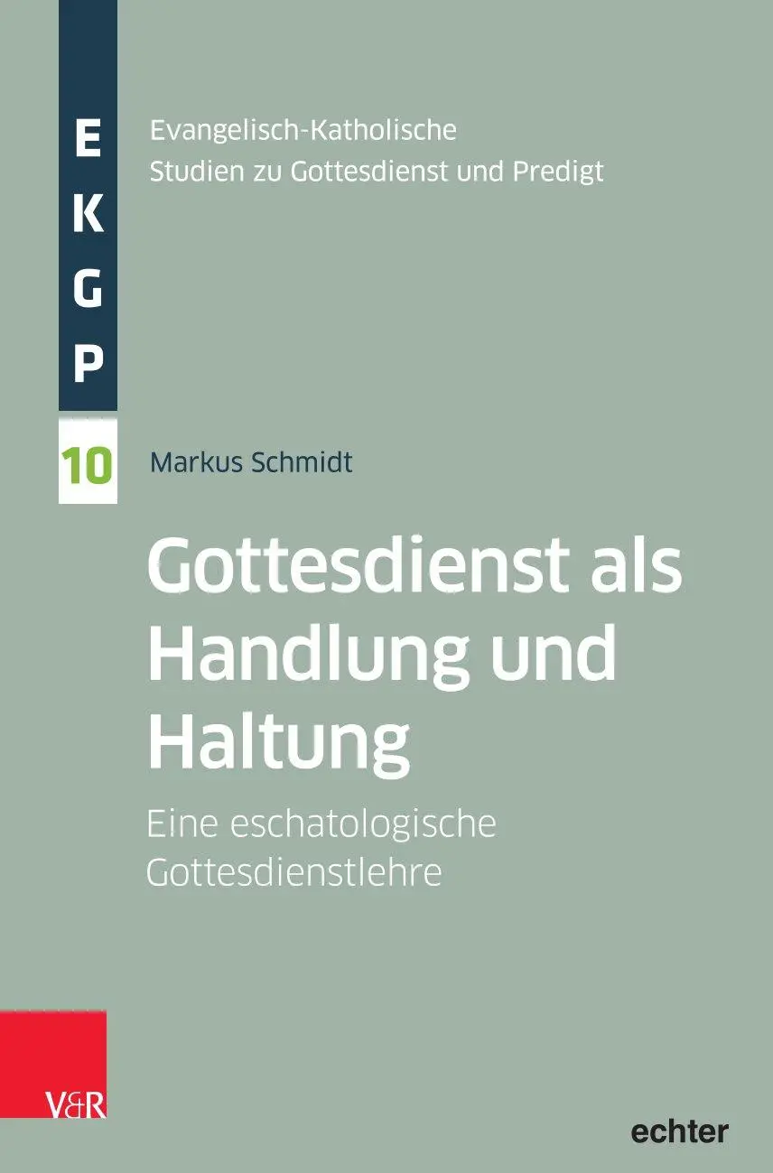 Cover: 9783429068028 | Gottesdienst als Handlung und Haltung | Markus Schmidt | Taschenbuch