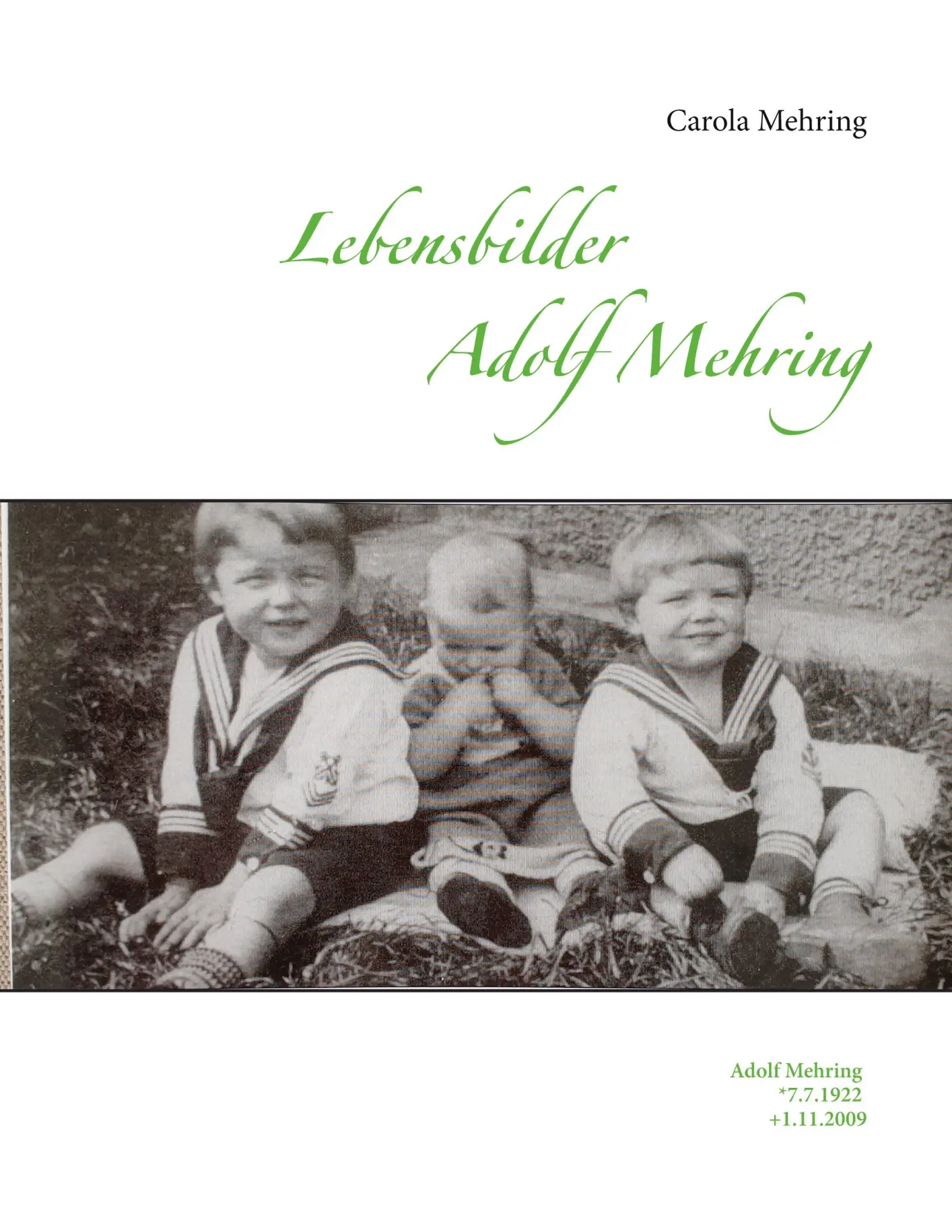 Cover: 9783754308028 | Lebensbilder Adolf Mehring | Adolf Mehring *7.7.1922 +1.11.2009 | Buch