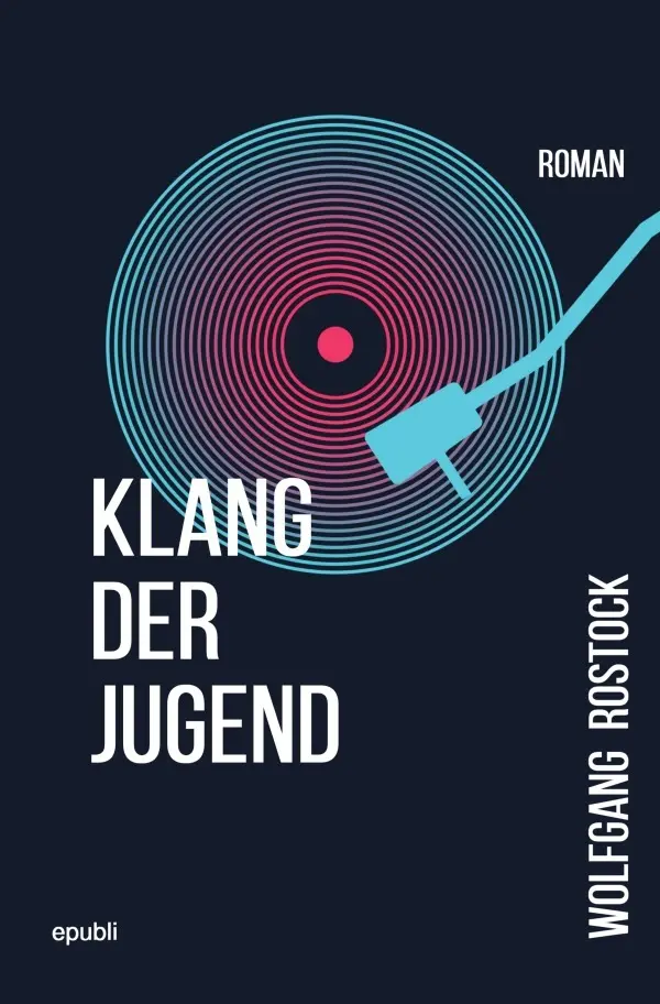 Cover: 9783757518028 | Klang der Jugend | Wolfgang Rostock | Taschenbuch | 212 S. | Deutsch