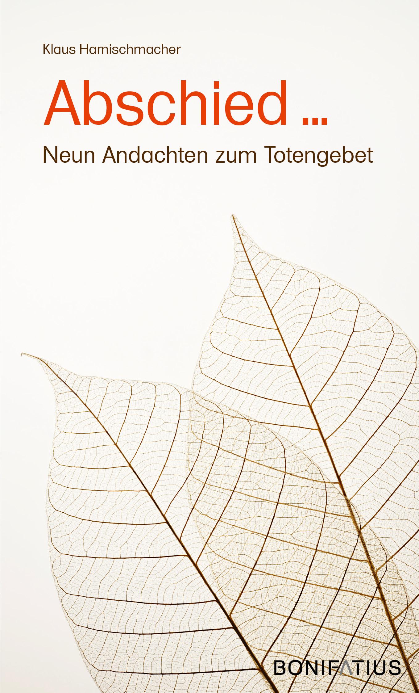 Cover: 9783897108028 | Abschied | Neun Andachten zum Totengebet | Klaus Harnischmacher | Buch