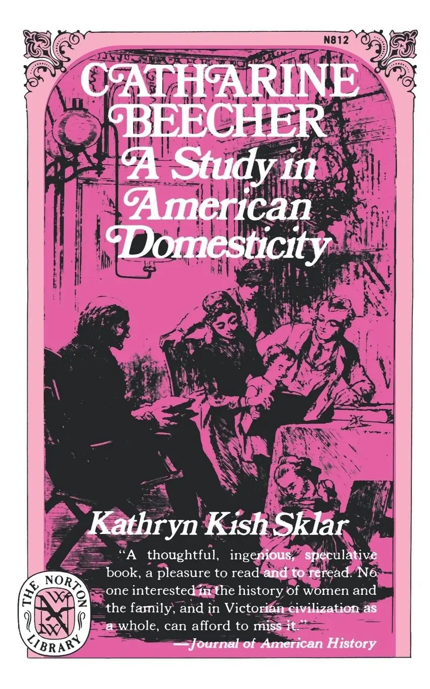 Cover: 9780393008128 | Catharine Beecher | A Study in American Domesticity | Sklar | Buch