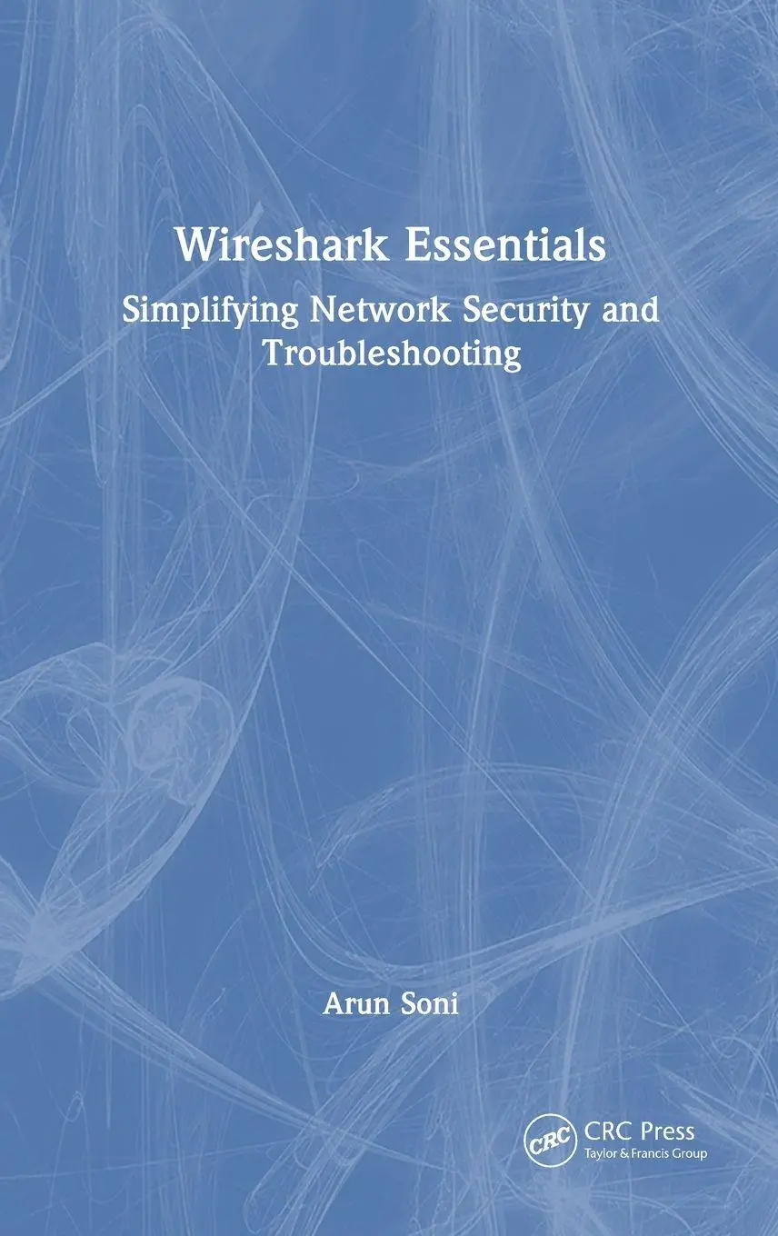Cover: 9781032858128 | Wireshark Essentials | Arun Soni | Buch | Einband - fest (Hardcover)