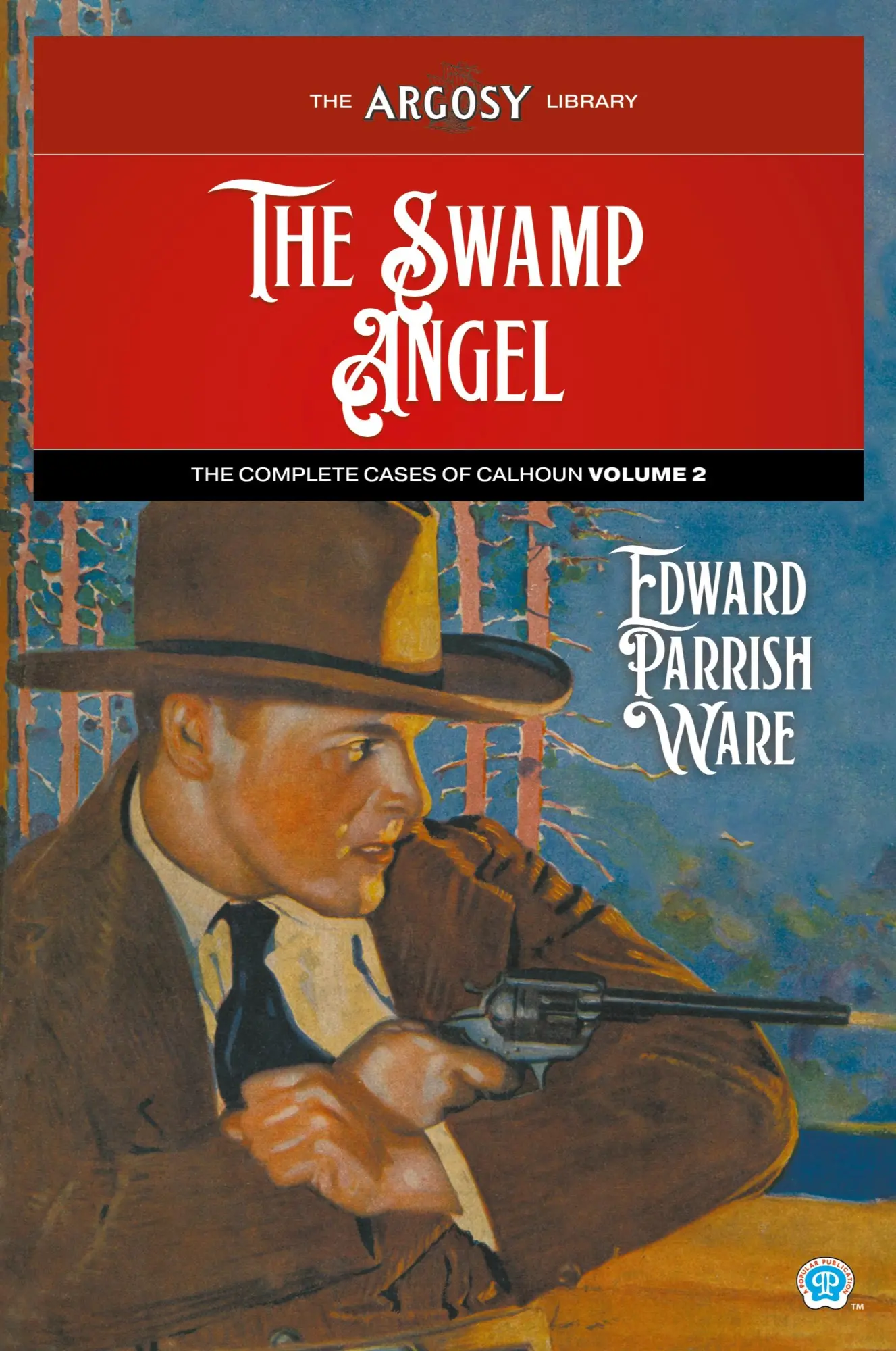 Cover: 9781618278128 | The Swamp Angel | The Complete Cases of Calhoun, Volume 2 | Buch