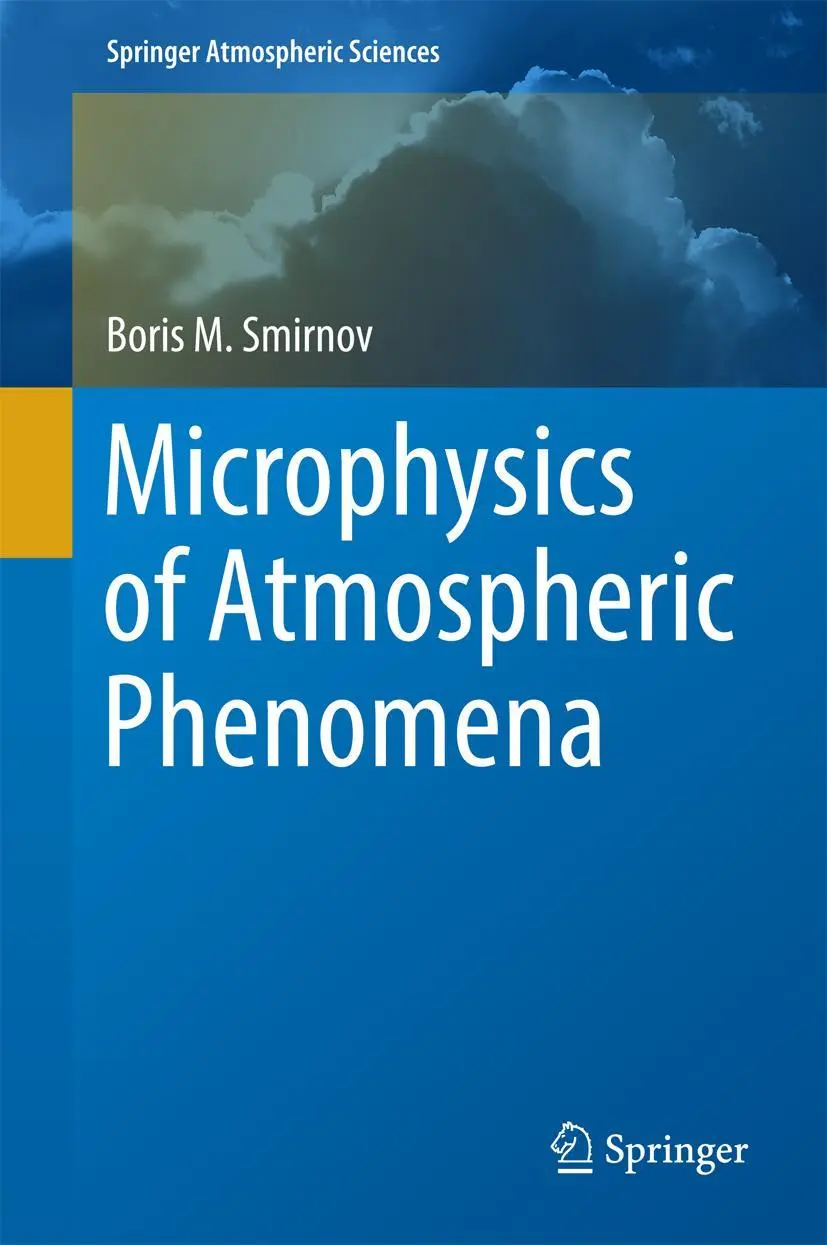 Cover: 9783319308128 | Microphysics of Atmospheric Phenomena | Boris M. Smirnov | Buch | ix