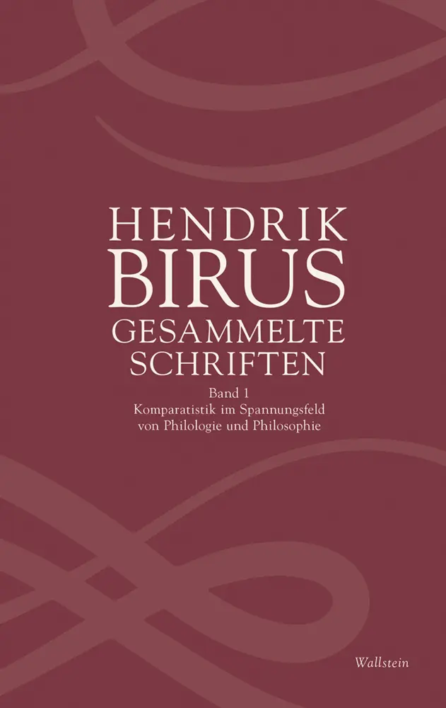 Cover: 9783835338128 | Gesammelte Schriften. Bd.1 | Hendrik Birus | Buch | 844 S. | Deutsch