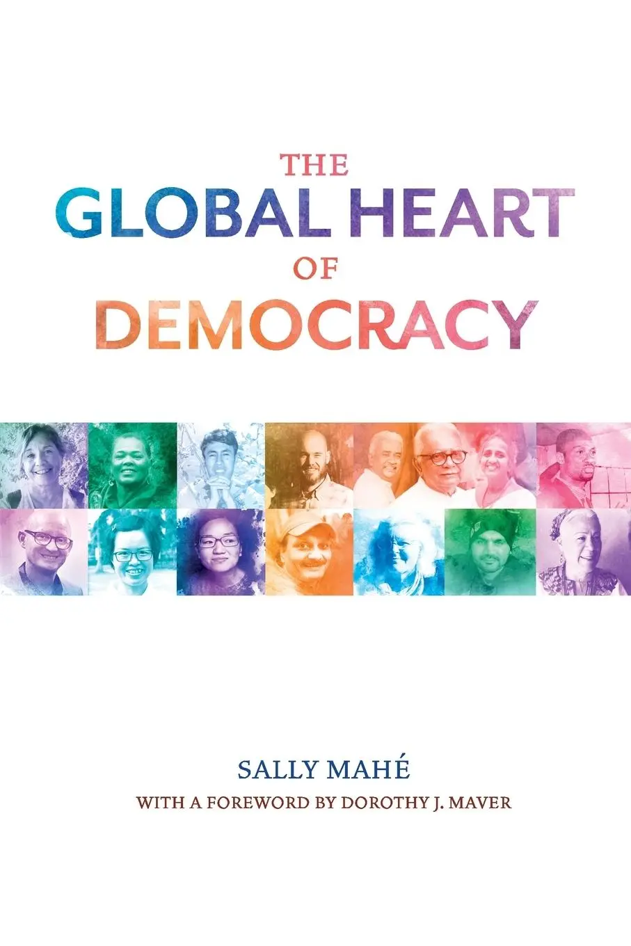 Cover: 9798218508128 | The Global Heart of Democracy | Sally Mahe | Taschenbuch | Englisch