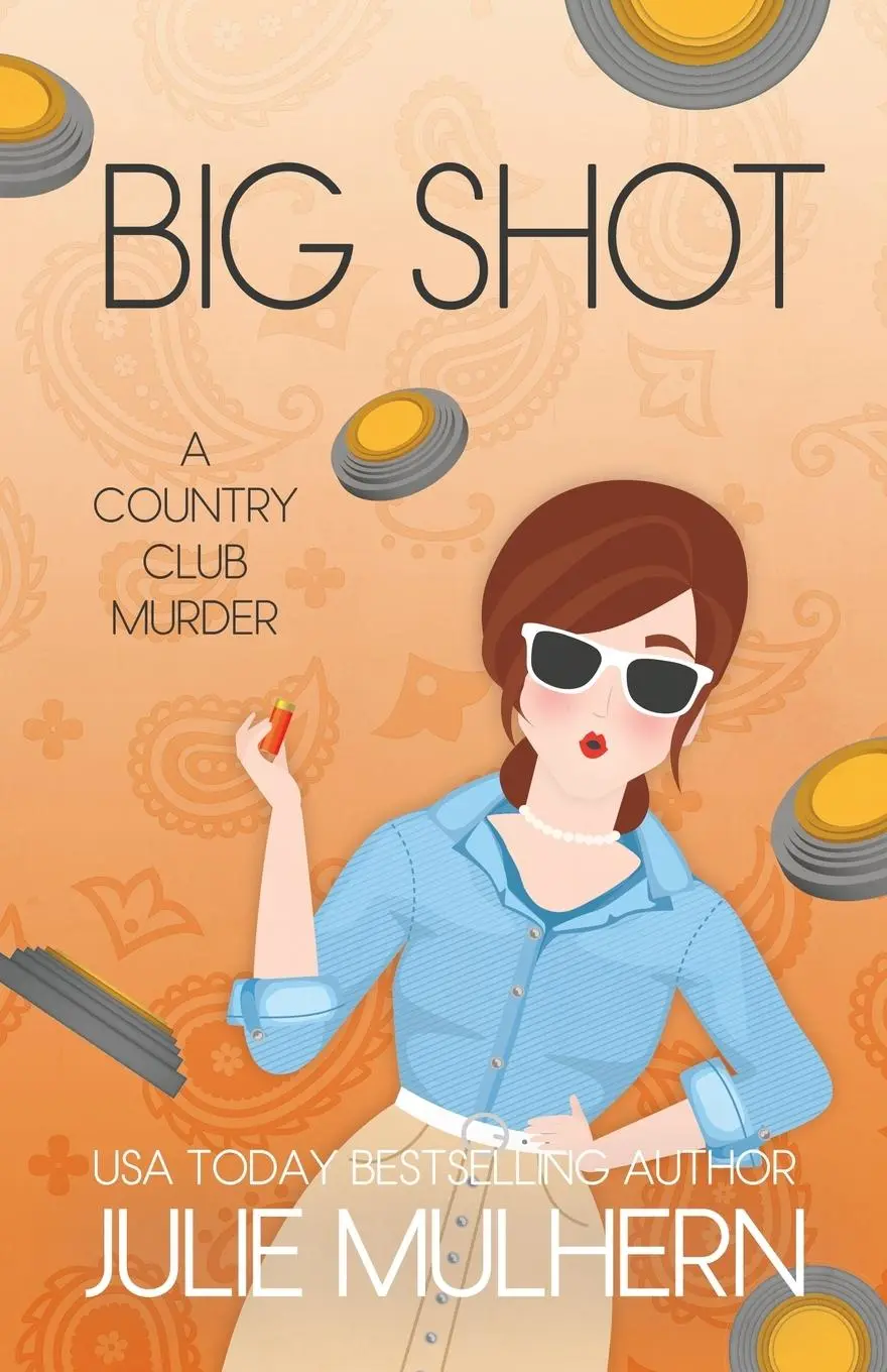 Cover: 9798986168128 | Big Shot | Julie Mulhern | Taschenbuch | Englisch | 2022 | J &amp; M Press
