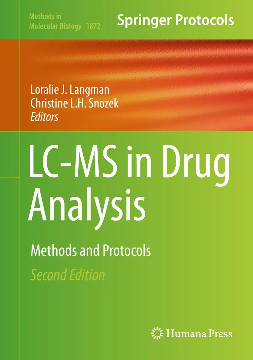 Cover: 9781493988228 | LC-MS in Drug Analysis | Methods and Protocols | Snozek (u. a.) | Buch Cover: 9781493988228 | LC-MS in Drug Analysis | Methods and Protocols | Snozek (u. a.) | Buch