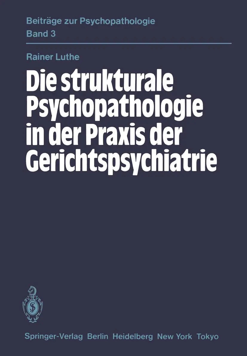 Cover: 9783540138228 | Die strukturale Psychopathologie in der Praxis der Gerichtspsychiatrie