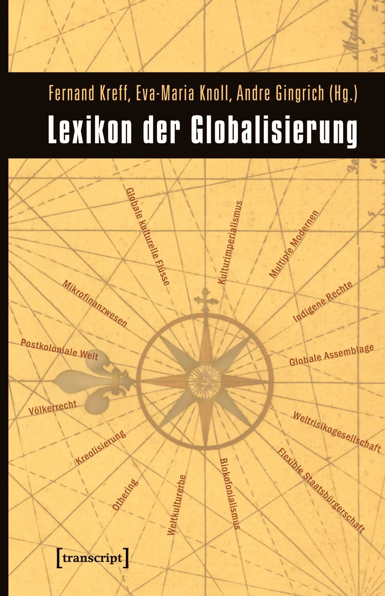 Cover: 9783837618228 | Lexikon der Globalisierung | Fernand Kreff | Taschenbuch | 536 S.