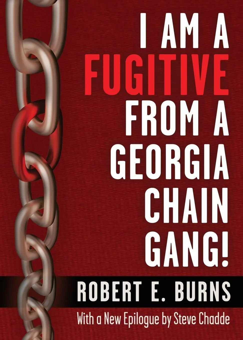 Cover: 9798869198228 | I Am a Fugitive from a Georgia Chain Gang! | Robert Elliot Burns