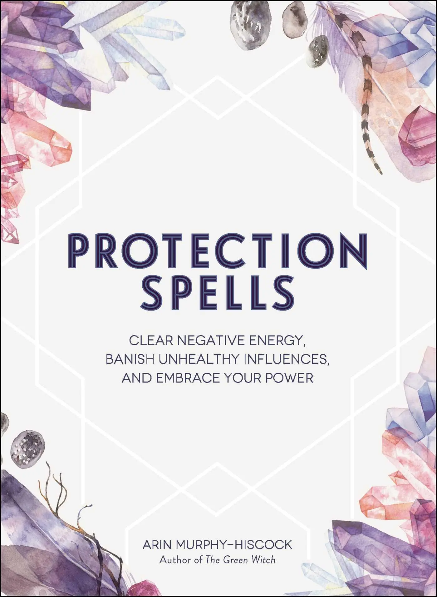 Cover: 9781507208328 | Protection Spells | Arin Murphy-Hiscock | Buch | Gebunden | Englisch