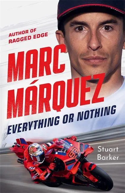 Cover: 9781789468328 | Marc Marquez: Everything or Nothing | Stuart Barker | Taschenbuch