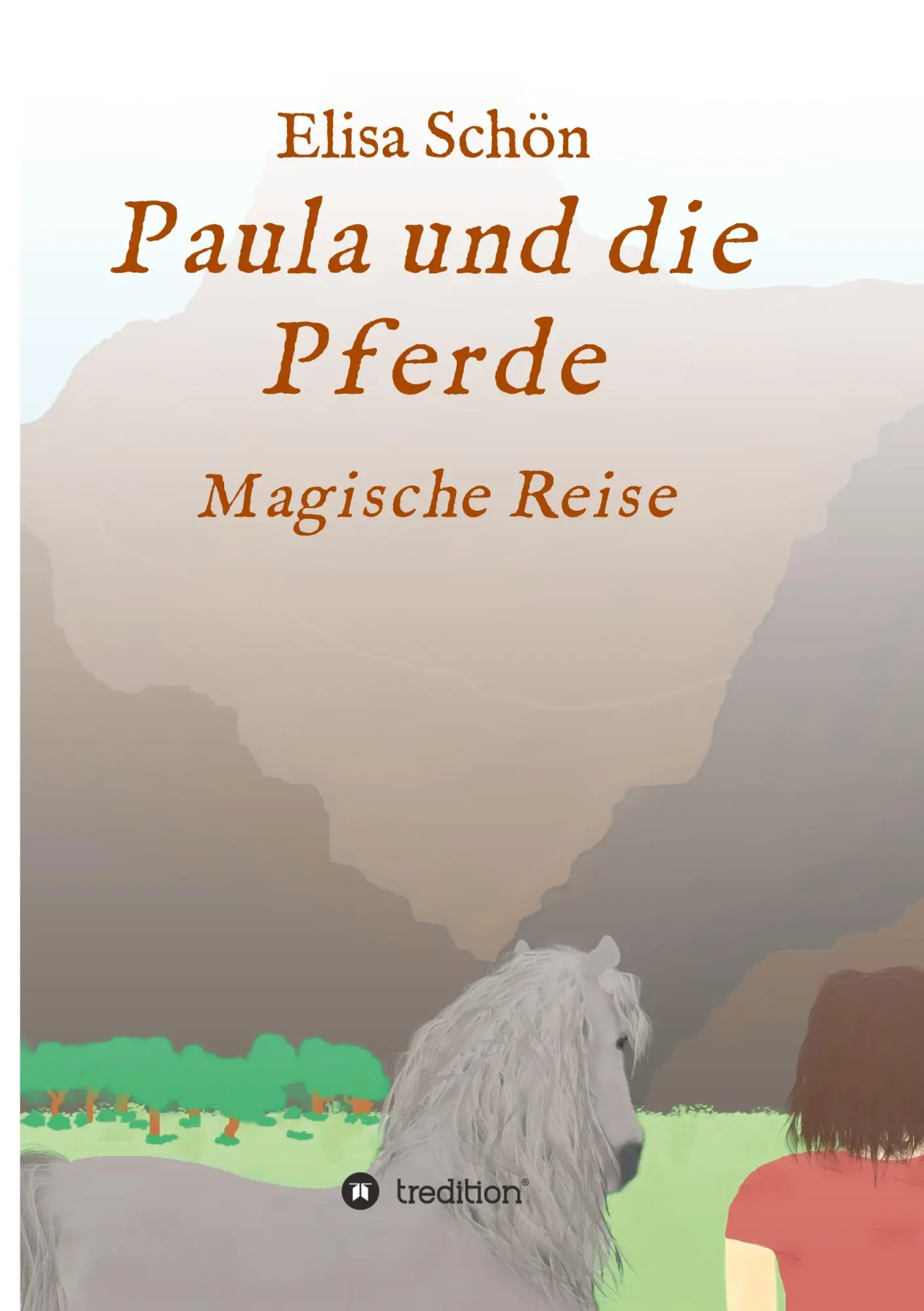 Cover: 9783347178328 | Paula und die Pferde | Magische Reise | Elisa Schön | Taschenbuch