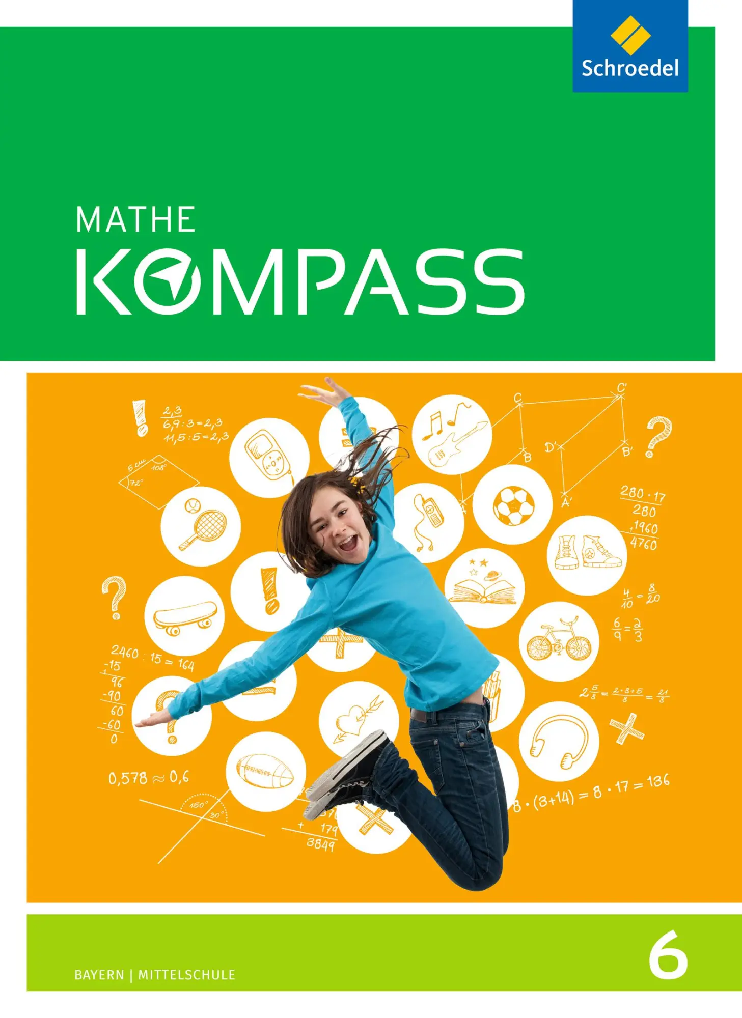Cover: 9783507868328 | Mathe Kompass 6. Schulbuch. Bayern | Buch | 232 S. | Deutsch | 2018