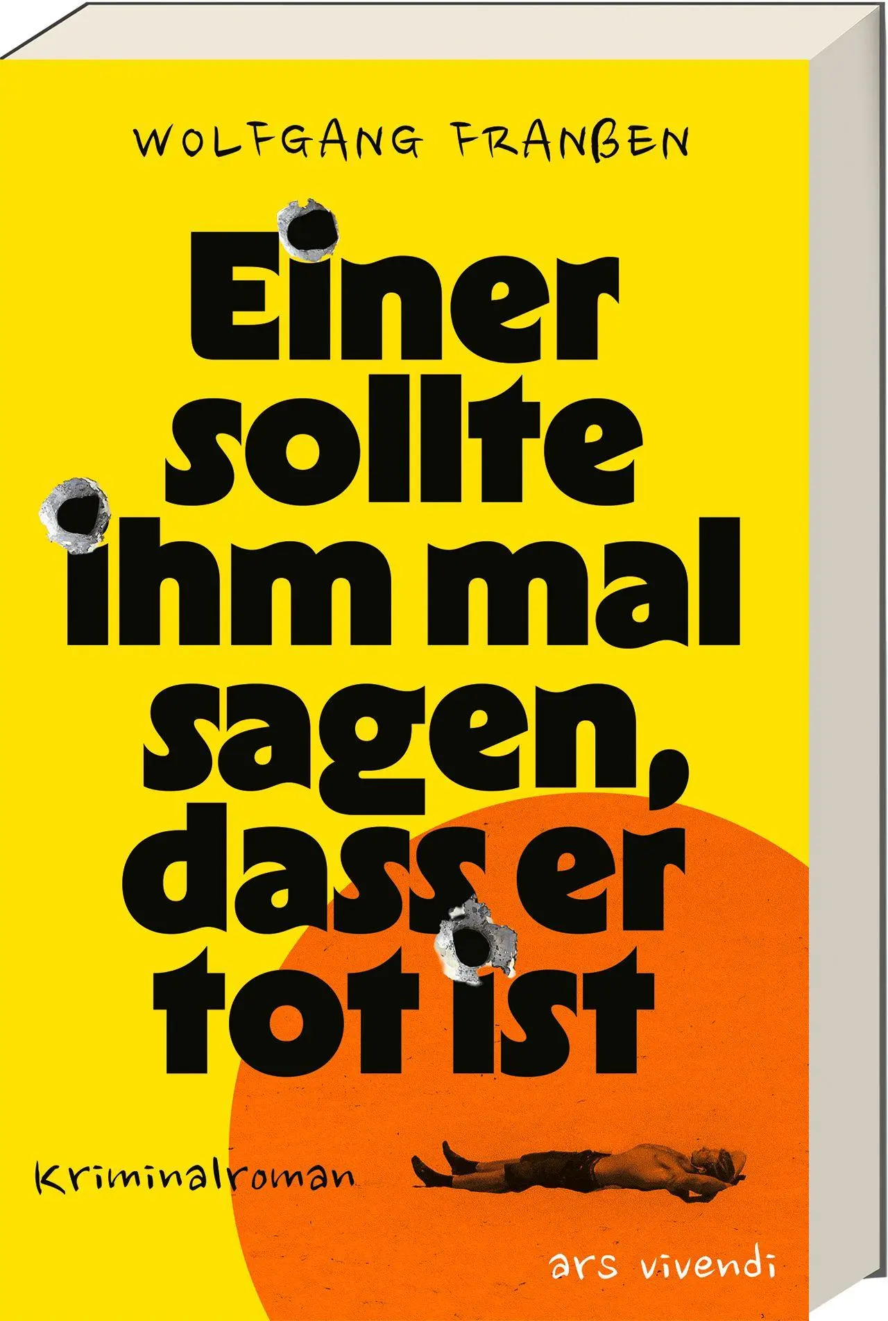 Cover: 9783747208328 | Einer sollte ihm mal sagen, dass er tot ist | Kriminalroman | Franßen