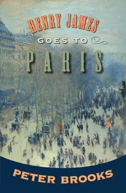 Cover: 9780691138428 | Henry James Goes to Paris | Peter Brooks | Taschenbuch | Englisch